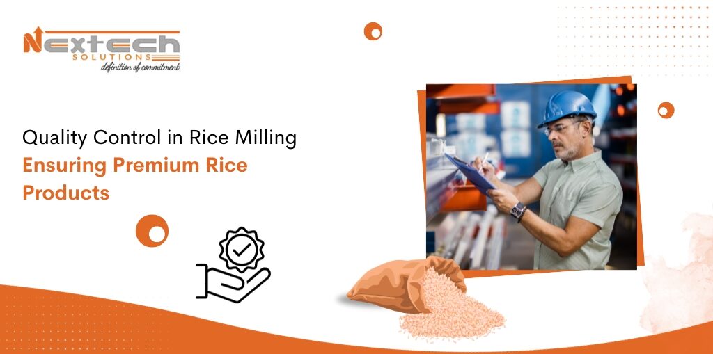 Quality Control in Rice Milling Ensuring Premium Rice Products