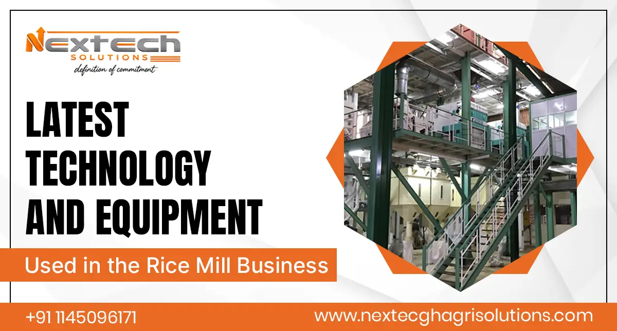 Latest Technology and Equipment Used in the Rice Mill Business