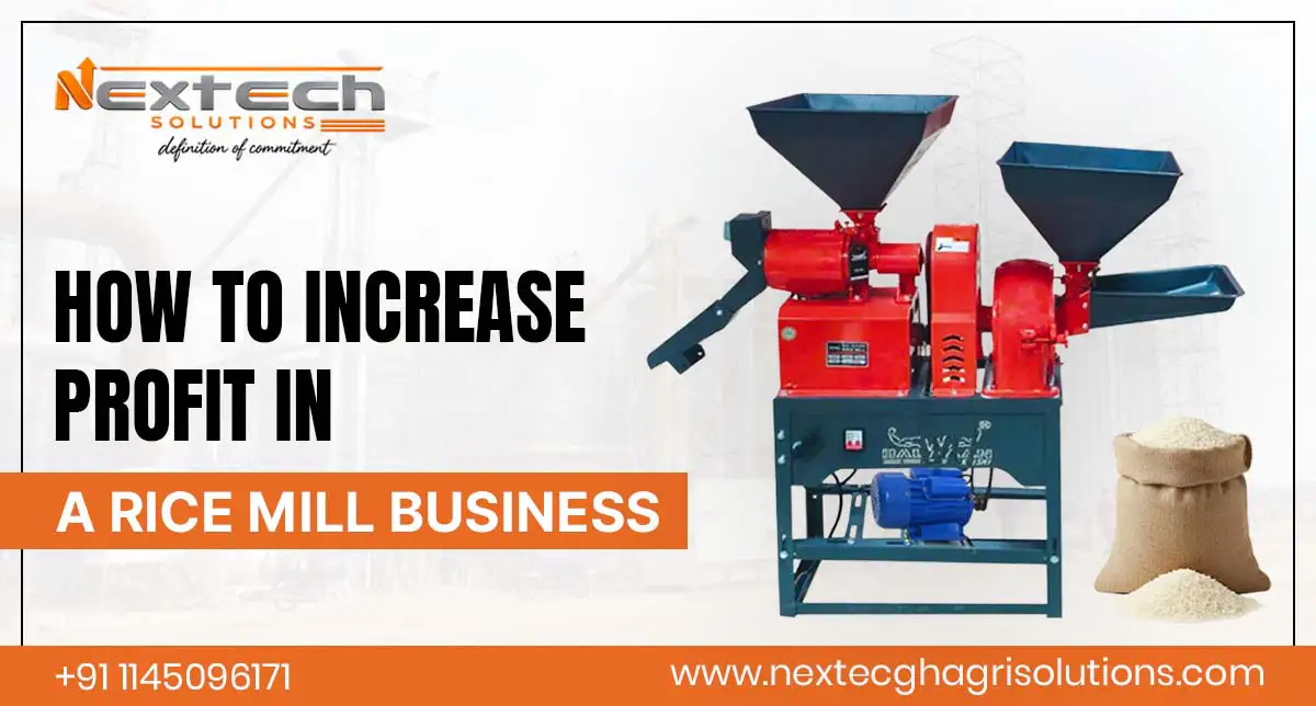 Rice mill machine for increasing profit in rice mill business
